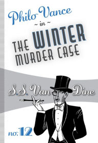 Title: The Winter Murder Case, Author: S. S. Van Dine