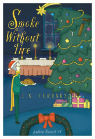 Title: Smoke Without Fire, Author: E.X. Ferrars