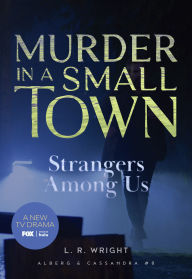 Kindle books collection download Strangers Among Us: Murder in a Small Town iBook 9781631943232 by L.R. Wright