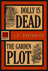 Title: Dolly Is Dead / The Garden Plot: Sarah Deane 7 and 8, Author: J. S. Borthwick