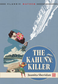 Free books to read online or download The Kahuna Killer by Juanita Sheridan