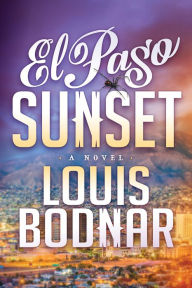 Title: El Paso Sunset, Author: Louis Bodnar