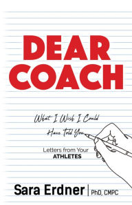 Title: Dear Coach, Author: Sara Erdner PhD