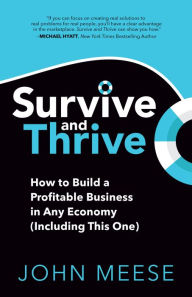 Ebook download for mobile Survive and Thrive: How to Build a Profitable Business in Any Economy (Including This One) by 