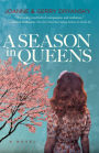 A Season in Queens: A Novel