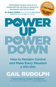 Text books download links Power Up Power Down: How to Reclaim Control and Make Every Situation a Win/Win iBook (English literature) 9781631955068 by 