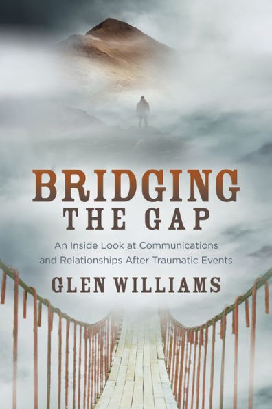 Bridging the Gap: An Inside Look at Communications and Relationships After Traumatic Events