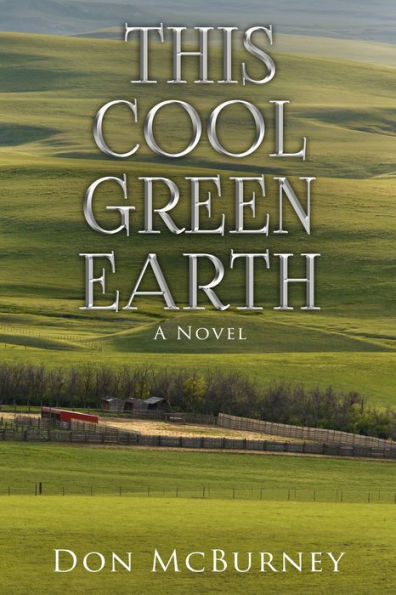 This Cool Green Earth: A Novel