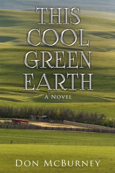 This Cool Green Earth: A Novel