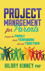 Free to download audio books Project Management for Parents: Engage the Family, Build Teamwork, Succeed Together by  (English Edition)