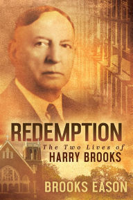 Free j2me books in pdf format download Redemption: The Two Lives of Harry Brooks by Brooks Eason 9781631957482