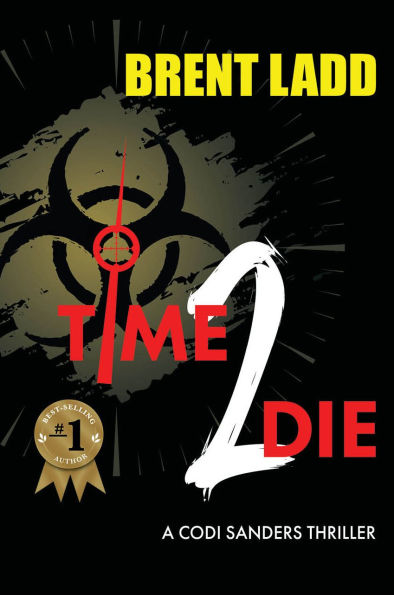 Time 2 Die: A Codi Sanders Thriller