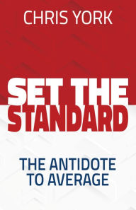 Free downloadable books for phone Set the Standard: The Antidote to Average