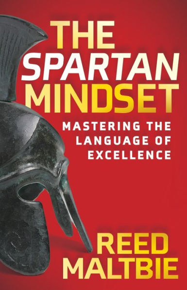 The Spartan Mindset: Mastering the Language of Excellence
