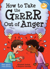 Title: How to Take the Grrrr Out of Anger epub, Author: Elizabeth Verdick