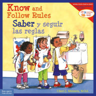 Title: Know and Follow Rules / Saber y seguir las reglas, Author: Cheri J. Meiners