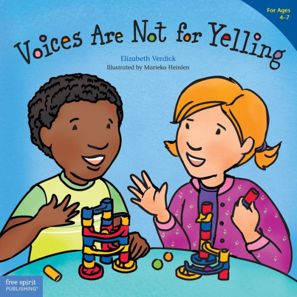 Voices Are Not for Yelling (Best Behavior Series)
