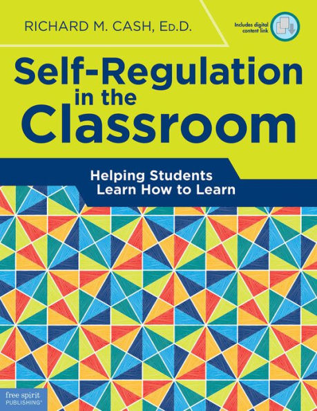 Self-Regulation the Classroom: Helping Students Learn How to