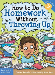 Title: How to Do Homework Without Throwing Up, Author: Trevor Romain