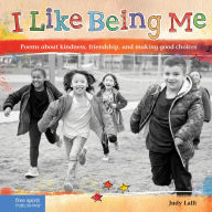 Title: I Like Being Me: Poems about kindness, friendship, and making good choices epub, Author: Judy Lalli