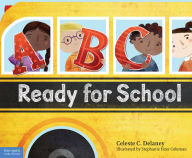 Title: ABC Ready for School: An Alphabet of Social Skills, Author: Celeste Delaney