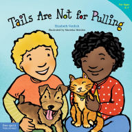 Title: Tails Are Not for Pulling, Author: Elizabeth Verdick