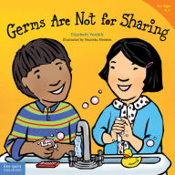 Title: Germs Are Not for Sharing (Best Behavior Series), Author: Elizabeth Verdick