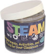 STEAM In a Jar: Experiments, Activities, and Trivia for Your Classroom