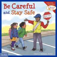 Title: Be Careful and Stay Safe epub, Author: Cheri J. Meiners M.Ed.