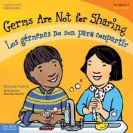 Title: Germs Are Not for Sharing / Los gérmenes no son para compartir epub, Author: Elizabeth Verdick