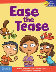 Title: Ease the Tease, Author: Judy S. Freedman
