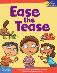 Title: Ease the Tease, Author: Judy S. Freedman