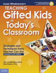Title: Teaching Gifted Kids in Today's Classroom: Strategies and Techniques Every Teacher Can Use, Author: Susan Winebrenner M.S.