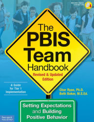 Free audio books for download to ipod The PBIS Team Handbook: Setting Expectations and Building Positive Behavior 9781631983757  by Char Ryan, Beth Baker English version