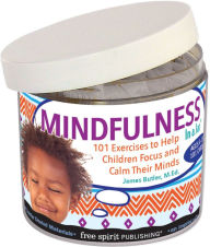 Title: Mindfulness In a Jar: 101 Exercises to Help Children Focus and Calm Their Minds, Author: Multiple Authors