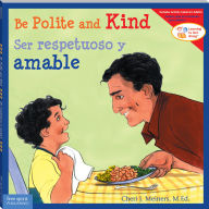 Title: Be Polite and Kind / Ser respetuoso y amable, Author: Cheri J. Meiners