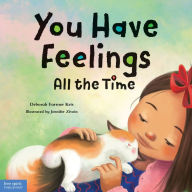Title: You Have Feelings All the Time, Author: Deborah Farmer Kris