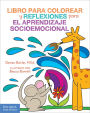 Libro para colorear y reflexiones para el aprendizaje socioemocional