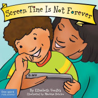 Title: Screen Time Is Not Forever Board Book, Author: Elizabeth Verdick