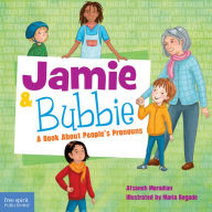 Title: Jamie and Bubbie: A Book About People's Pronouns, Author: Afsaneh Moradian