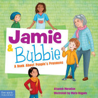 Title: Jamie and Bubbie: A Book About People's Pronouns, Author: Afsaneh Moradian