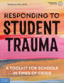 Responding to Student Trauma: A Toolkit for Schools in Times of Crisis epub