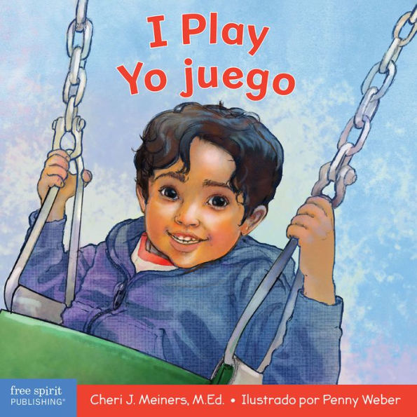 I Play / Yo juego: A book about discovery and cooperation/Un libro sobre descubrimiento y cooperación