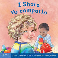 Free online books download read I Share/Yo comparto: A book about being kind and generous/Un libro sobre ser amable y generoso English version