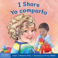 Download free electronic books online I Share/Yo comparto: A book about being kind and generous/Un libro sobre ser amable y generoso 9781631986611 by  