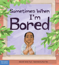 Ebook ita pdf download Sometimes When I'm Bored by Deborah Serani Psy.D., Kyra Teis 9781631986956