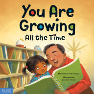 Title: You Are Growing All the Time, Author: Deborah Farmer Kris