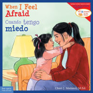 Title: When I Feel Afraid / Cuando tengo miedo, Author: Cheri J. Meiners