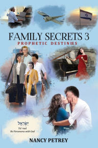 Title: Family Secrets 3 - Prophetic Destinies, Author: Nancy Petrey