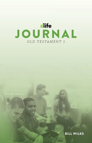 D-Life Journal: Old Testament 1
